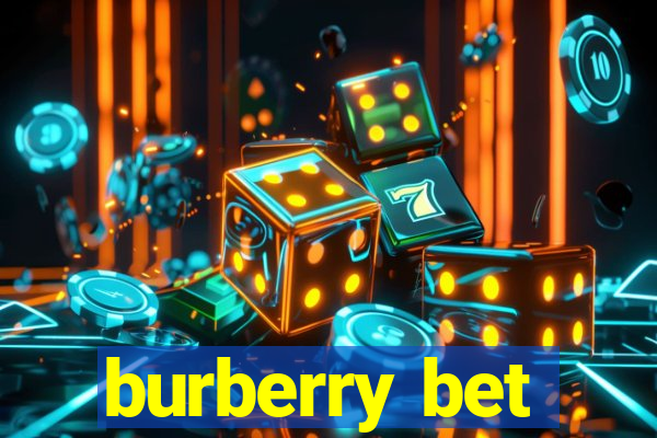 burberry bet